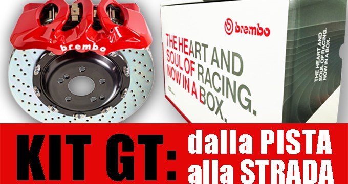 Kit GT Brembo: prestigio  e performance!