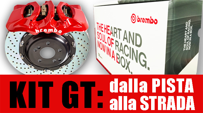 Kit GT Brembo: prestigio  e performance!